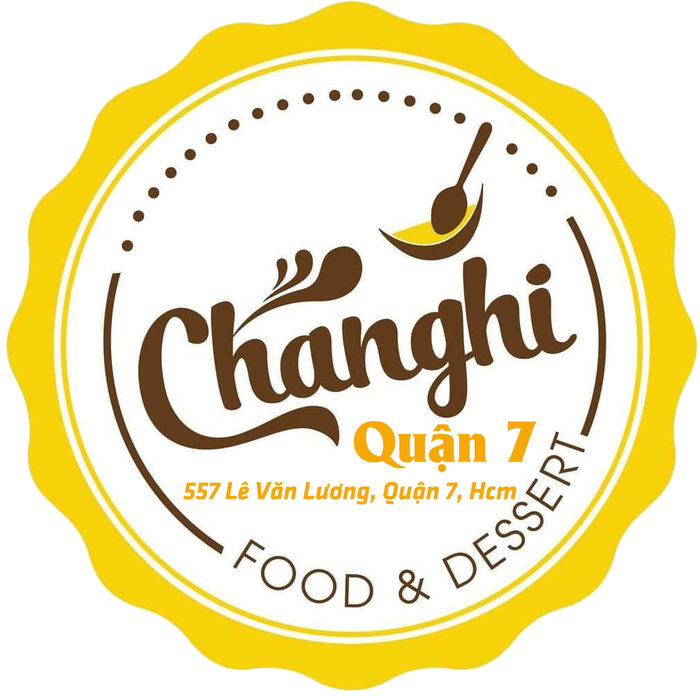 Chè Ngon Sáng Tạo – Chang Hi Quận 7